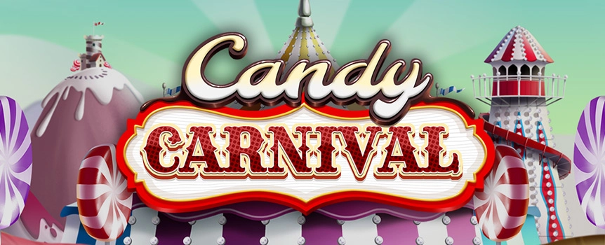 There really is nothing Sweeter than sitting back and spinning the Reels of a slot with some gigantic Cash Prizes on offer and now you can Double that Sweetness with Candy Carnival!