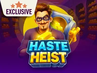 Haste Heist 