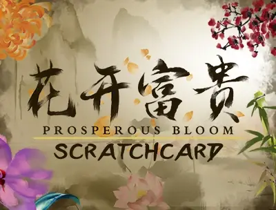 Prosperous Blooms Scratchcard