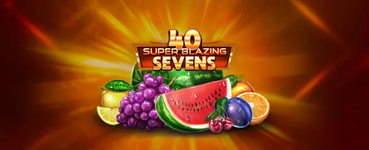 40 Super Blazing Sevens