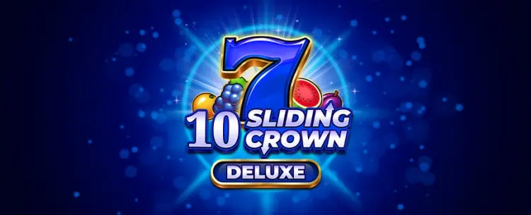 10 Sliding Crowns Deluxe 