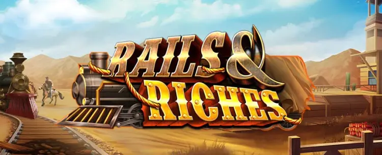 Rail & Riches	