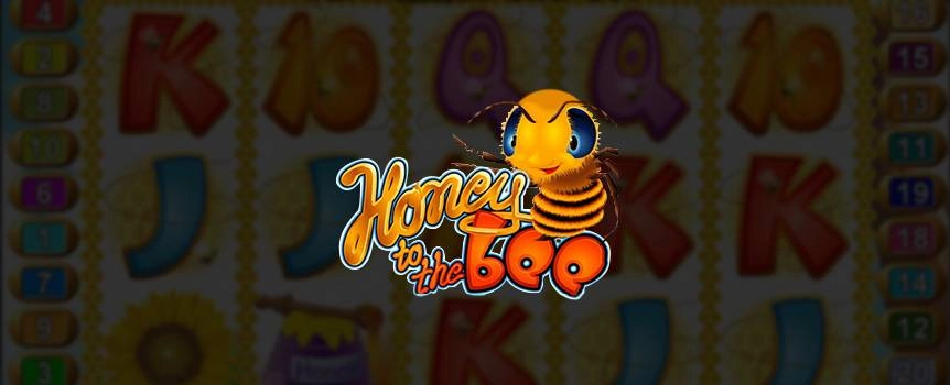 Spin the reels with these busy bees and enjoy the sweet payouts that come from landing winning combinations. Get a worker bee on the first four reels and a hive on the fifth, and you've got a recipe for delicious winnings; enjoy the 15 free games and doubled prizes that come with the line up. With a progressive jackpot that can be triggered at any time, this bee hive has plenty of opportunities to build up a big bankroll. Pocket enough winnings, and the queen may take notice and invite you to her honeycomb.