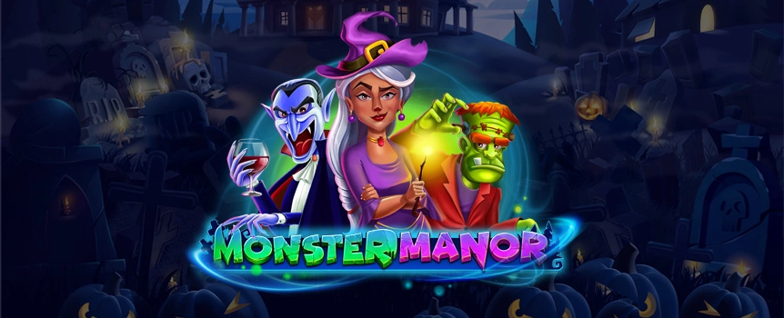 It’s like Hotel Transylvania only this Hotel pays! In Monster Manor join Dracula and friends in this ghoulish game of slots and win big. With 5 reels and 50 lines you’ll be spinning with witches, bats and ghosts to amazing prizes.