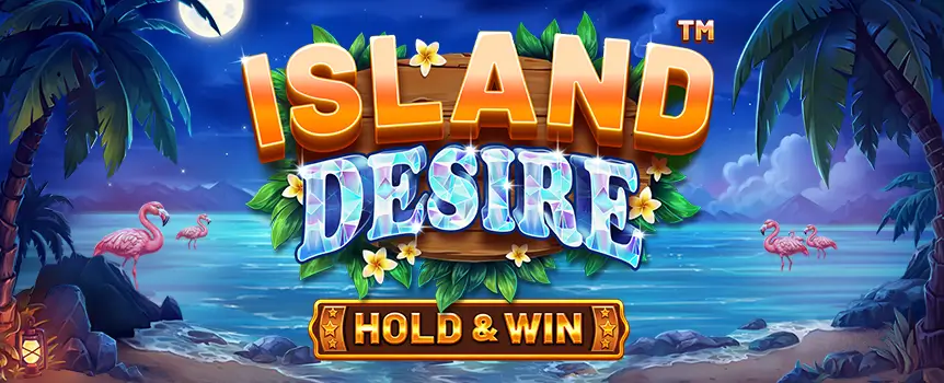 Relax and put your feet up on the reels of the Island Desire slot. Trigger the Hold and Win feature and land the Jackpots in the Pick and Win Bonus. 