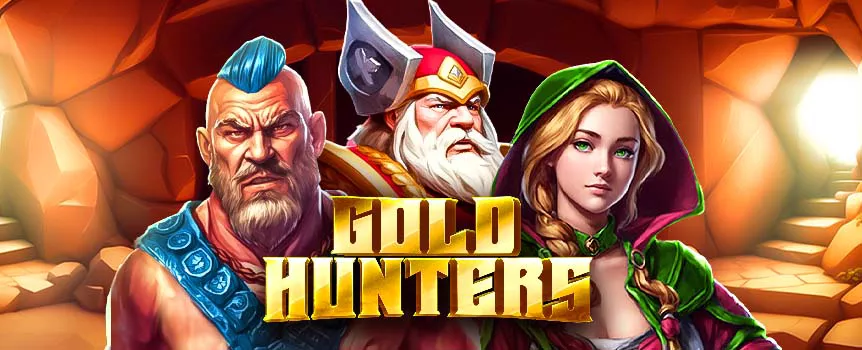 Win Colossal Cash Multipliers up to a mind-blowing 9,990x your stake - Spin the Reels of Gold Hunters now!