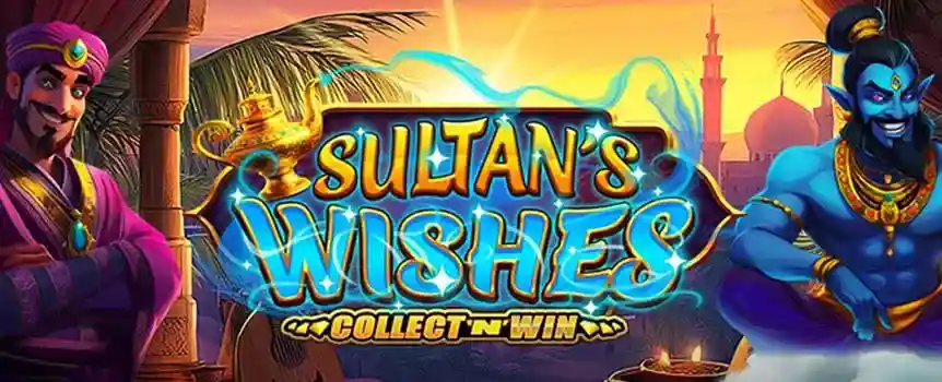 Join Aladdin on the reels of Sultan's Wishes and, with some help from the genie, make your way to 10,000x payouts in the Collect-N-Win Free Spins Bonus. 