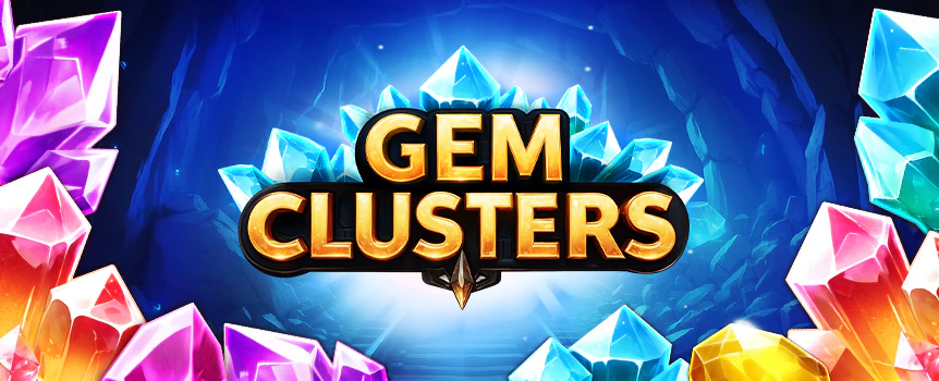 Shine up your coffee break with Gem Clusters: connect Clusters, grow cell Multipliers up to 128x, trigger Free Spins with Scatters.