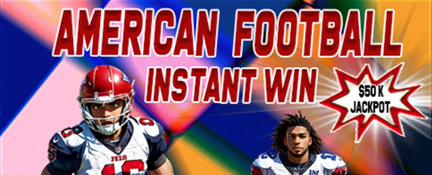 Magnificent Cash Multipliers up to 50,000x your stake can be Won when you Scratch to Match on American Football Instant Win!