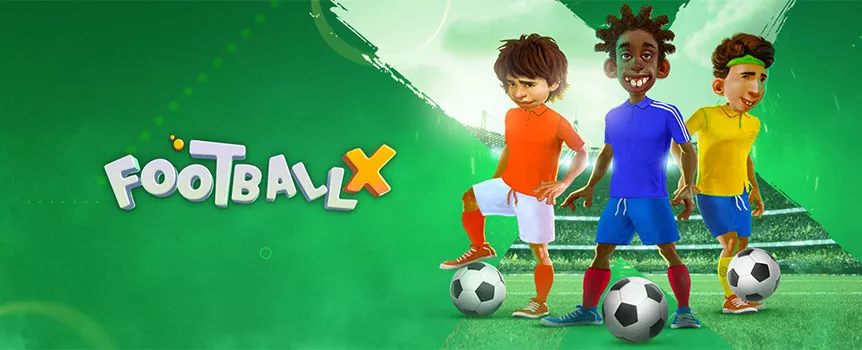 Score yourself Massive Bet Multipliers up to 100x your Stake when you play Football X! Head out on the Pitch today.