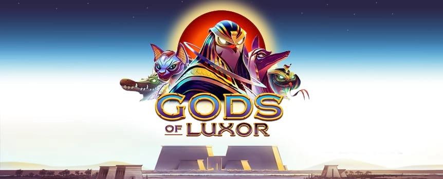 It’s time to unlock a fortune that even impresses the gods. Gods of Luxor! The Gods of Luxor slot machine provides Free Spins and Multipliers to give you the opportunity to see the endless treasures of ancient Egypt on your desktop or mobile device!

