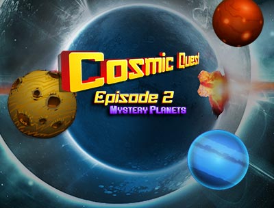 Cosmic Quest II : Mystery Planets