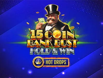 15 Coin Bank Bust  Hot Drops