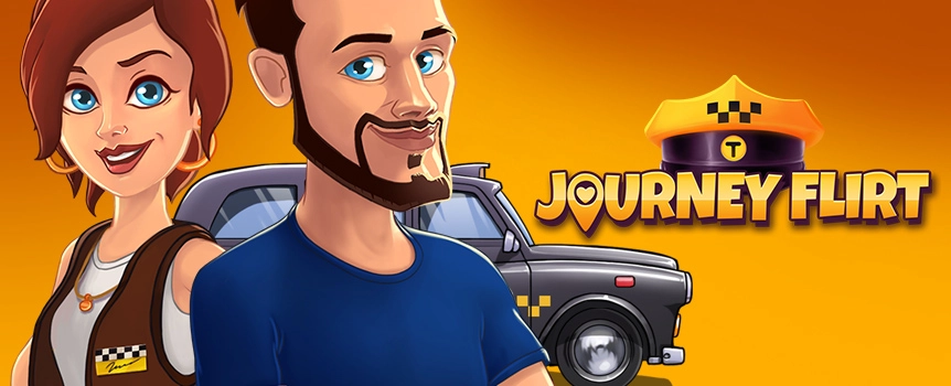 Hail the Journey Flirt Taxi today and could score yourself huge Cash Prizes up to a staggering 15,000x your stake! 
