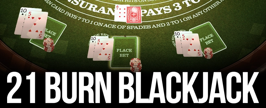 Savor the flavor of 21 Burn Blackjack at Café Casino, where the classic game is brewed with a twist, offering multi-hand excitement and the Burn feature.