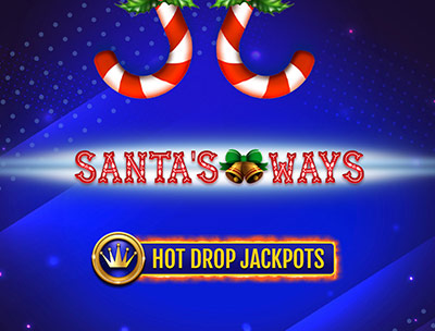 Santa’s Ways Hot Drop Jackpots