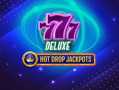 777 Deluxe Hot Drop Jackpot