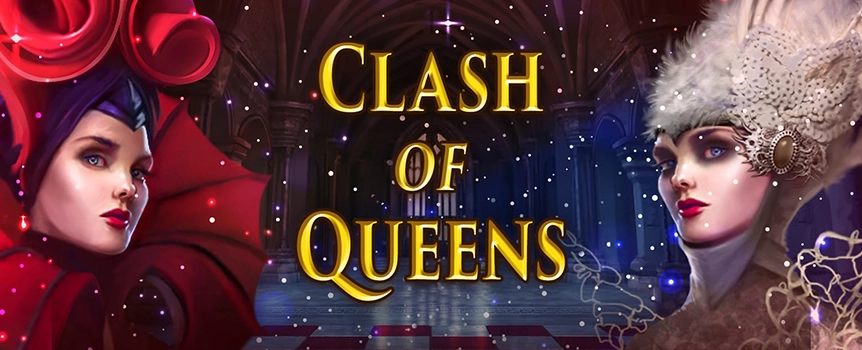 Clash of Queens